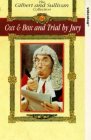 Trial By Jury (Gilbert & Sullivan)*
